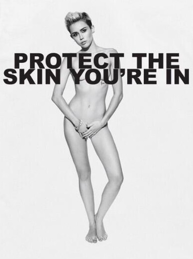 Miley Cyrus Protect your skin